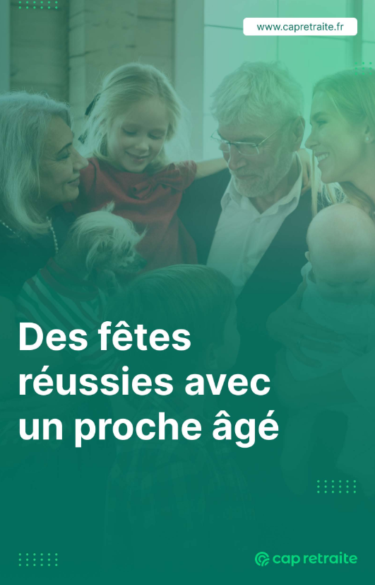 Guide ultime pour passer de bonnes fêtes avec un proche âgé