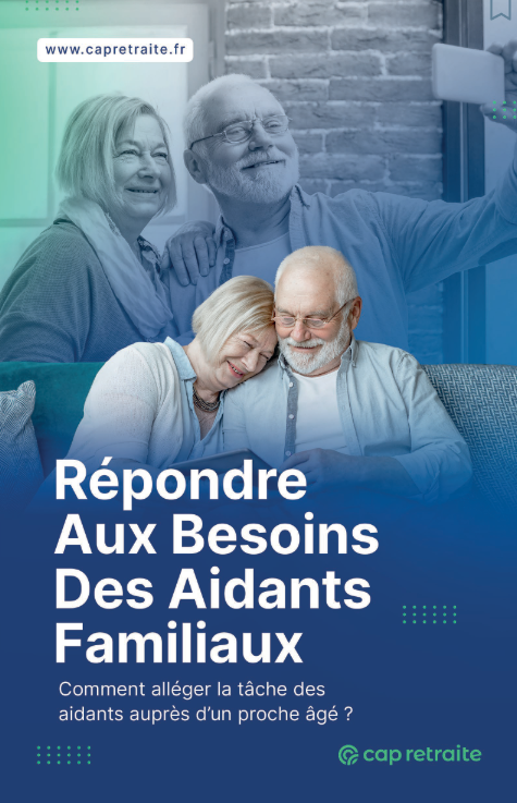 Guide pour répondre aux besoins des aidants familiaux